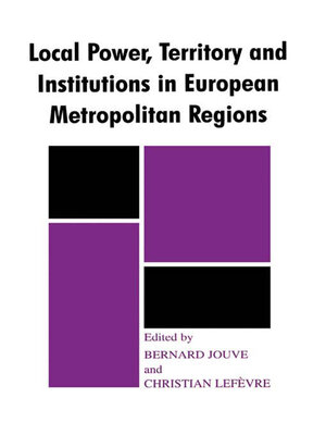 cover image of Local Power, Territory and Institutions in European Metropolitan Regions